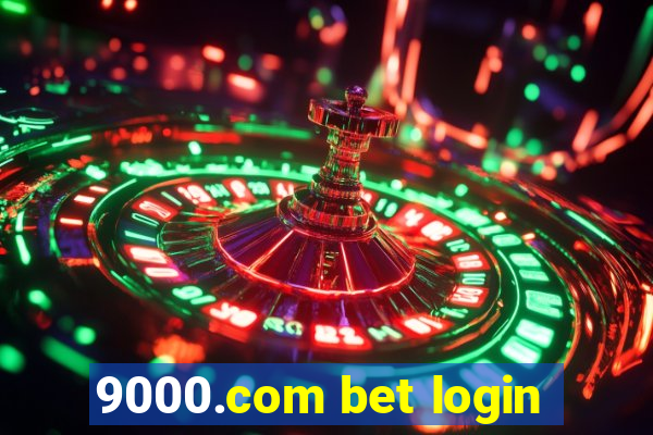 9000.com bet login